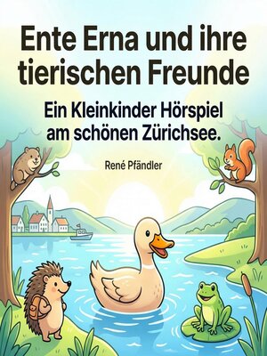 cover image of Ente Erna und ihre tierischen Freunde